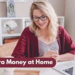 How to Earn Extra Money at Home