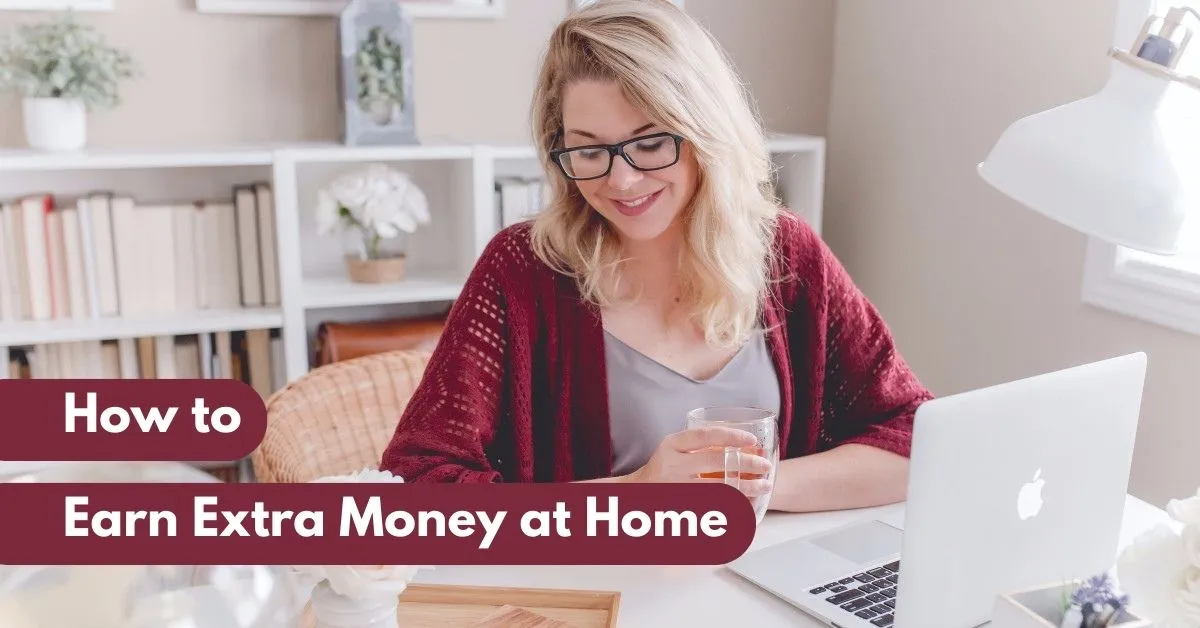 How to Earn Extra Money at Home