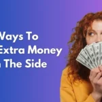 Ways to Earn Extra Money on the Side